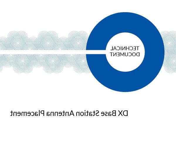 DX Base Station Antenna Placement Technical Guide